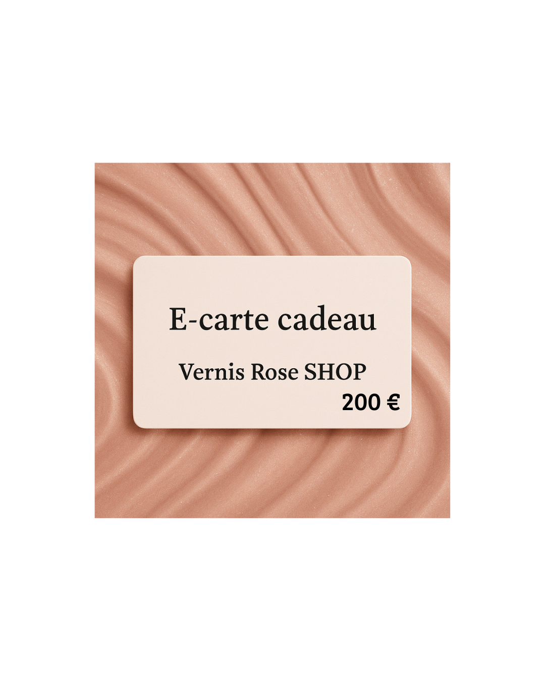 E-carte cadeau Vernis Rose
